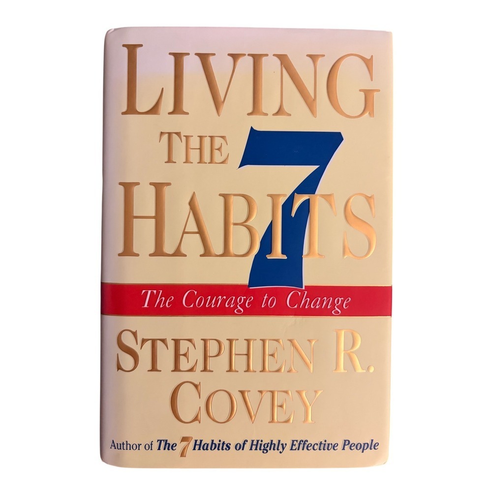 Living the 7‎ Habits Stephen R Covey Hardcover Book Self-Help Mastery